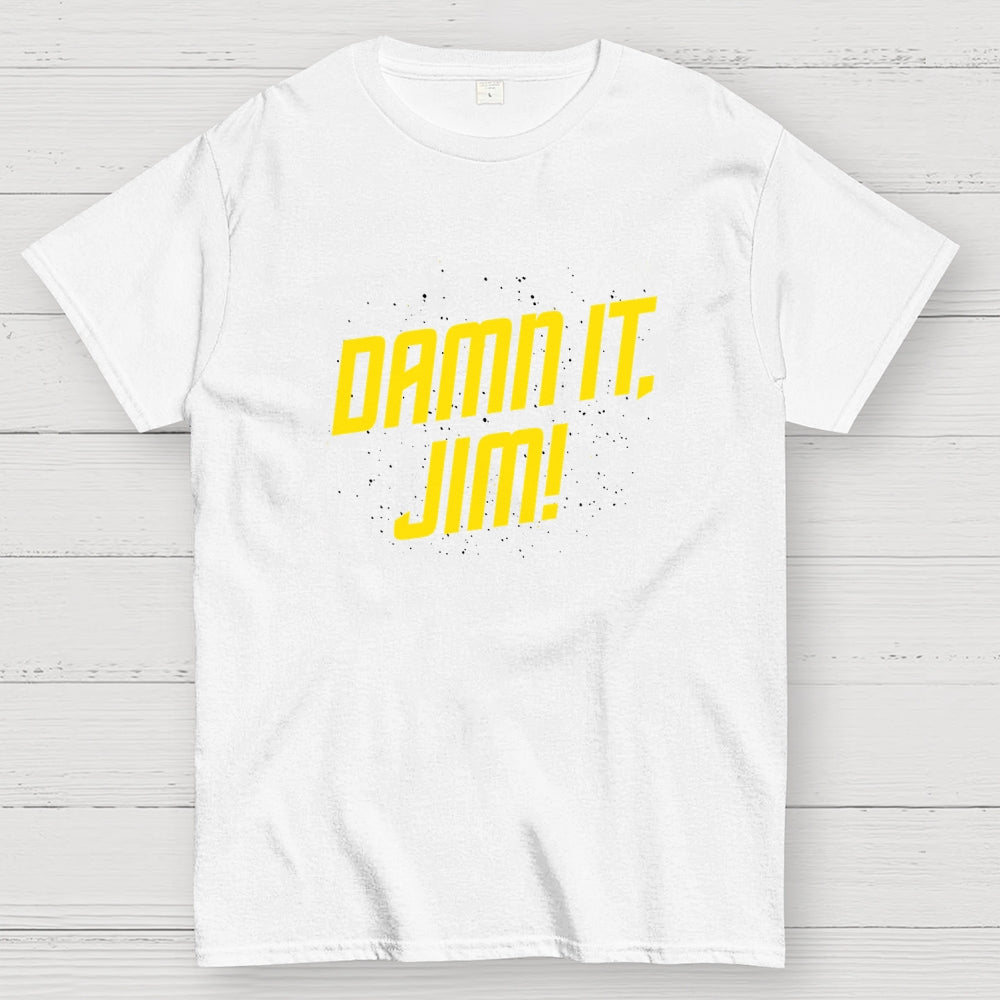 Damn It  Jim!  T-Shirt