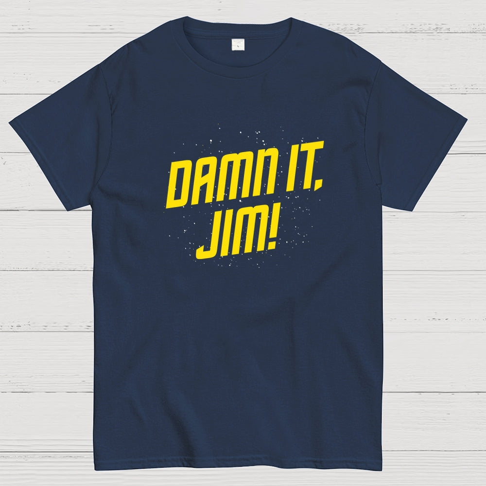 Damn It  Jim!  T-Shirt