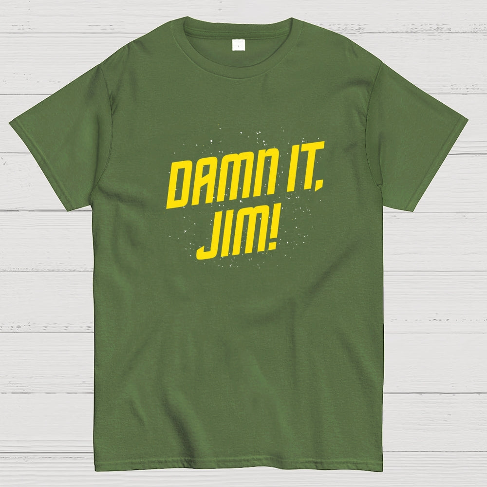 Damn It  Jim!  T-Shirt
