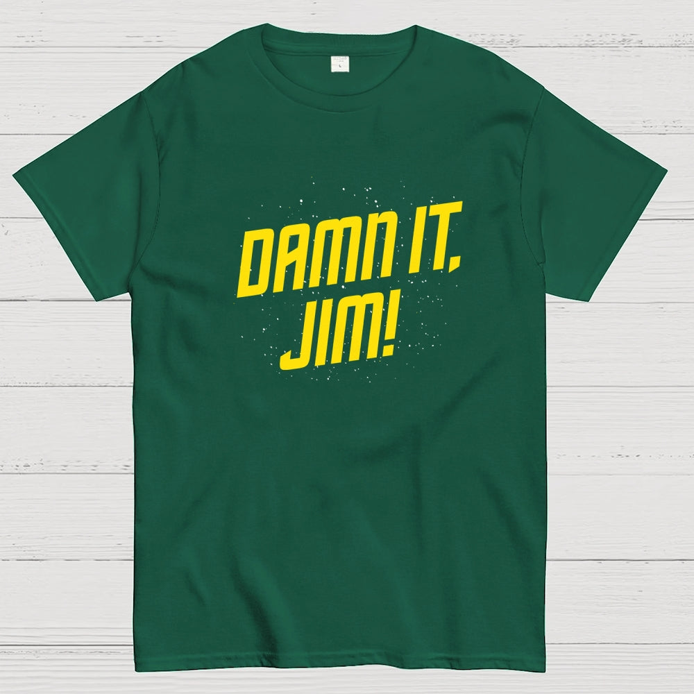 Damn It  Jim!  T-Shirt