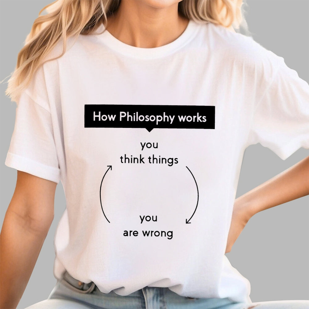 How Philosophy works  T-Shirt