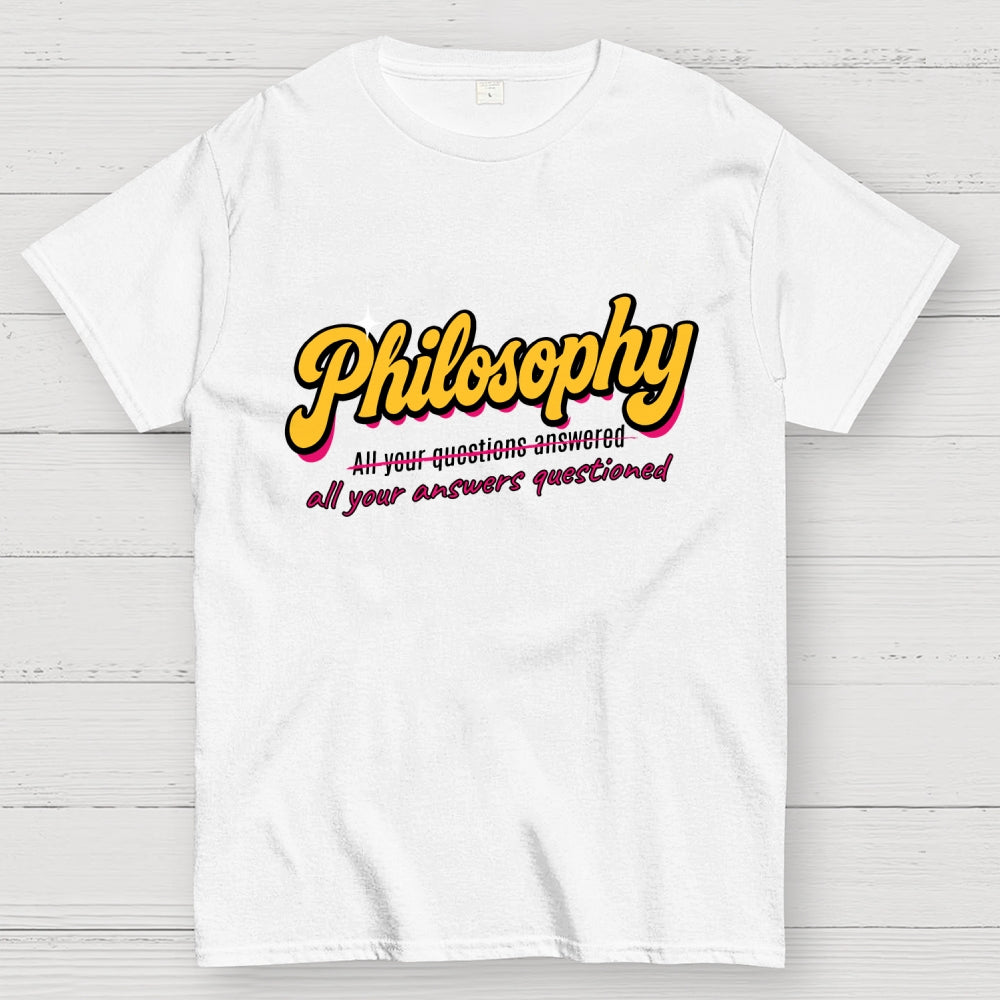 Philosophy All Your Answers Questioned  T-Shirt