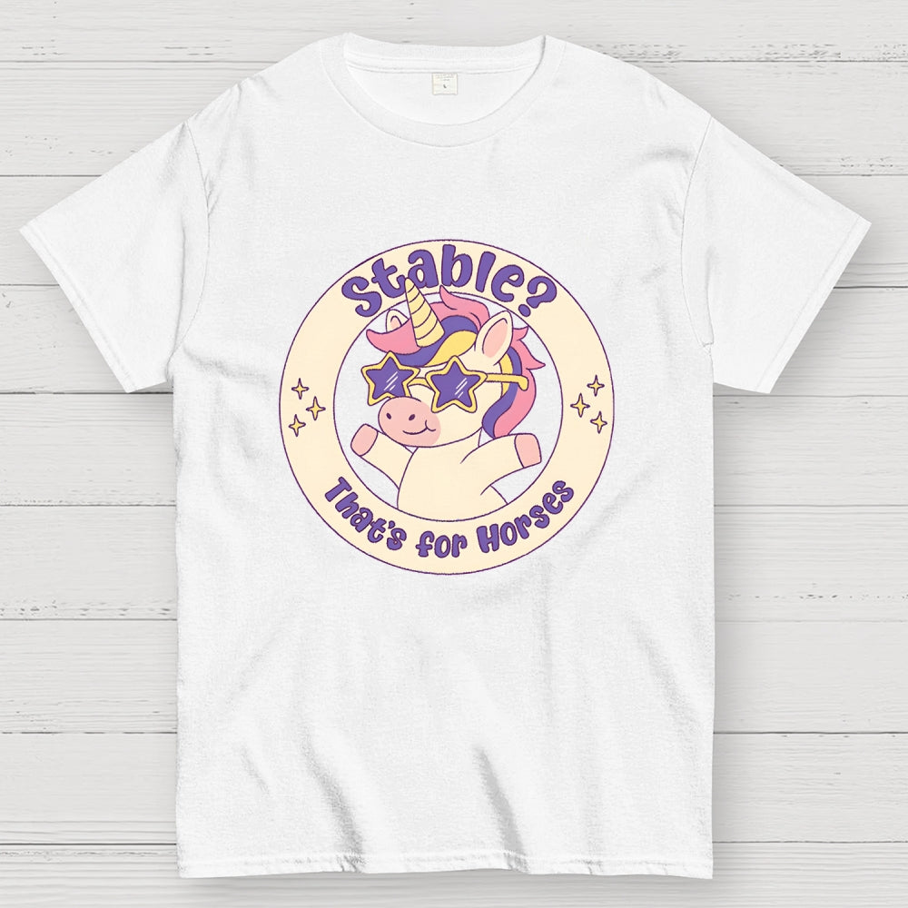 Stable That's For Horses  T-Shirt