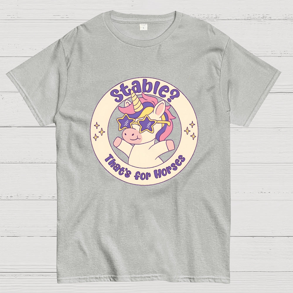 Stable That's For Horses  T-Shirt