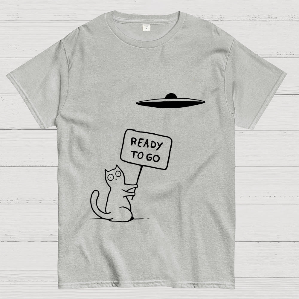 Ready To Go  T-Shirt
