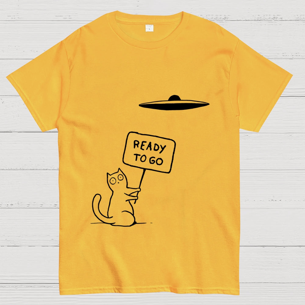 Ready To Go  T-Shirt