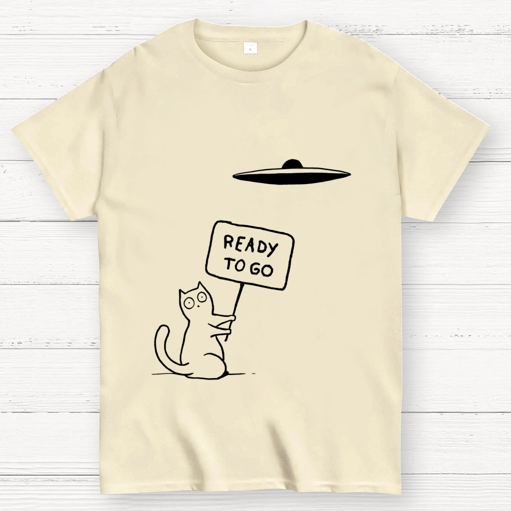 Ready To Go  T-Shirt