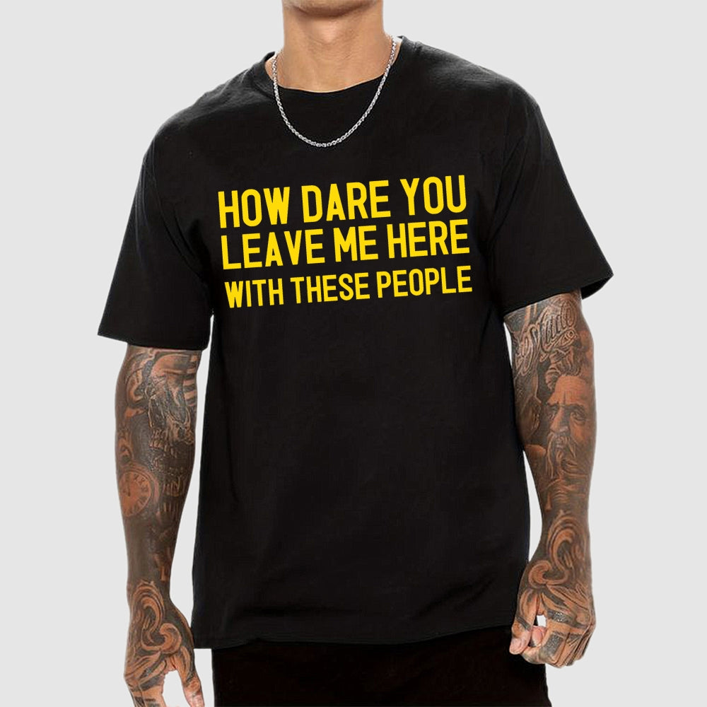 Left With These People  T-Shirt
