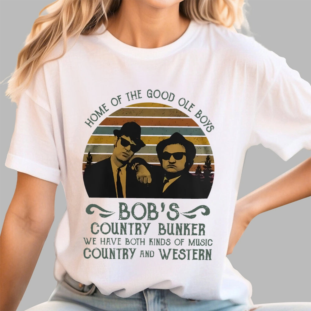 Home of The Good Ole Boys Bob's Country Bunker  T-Shirt