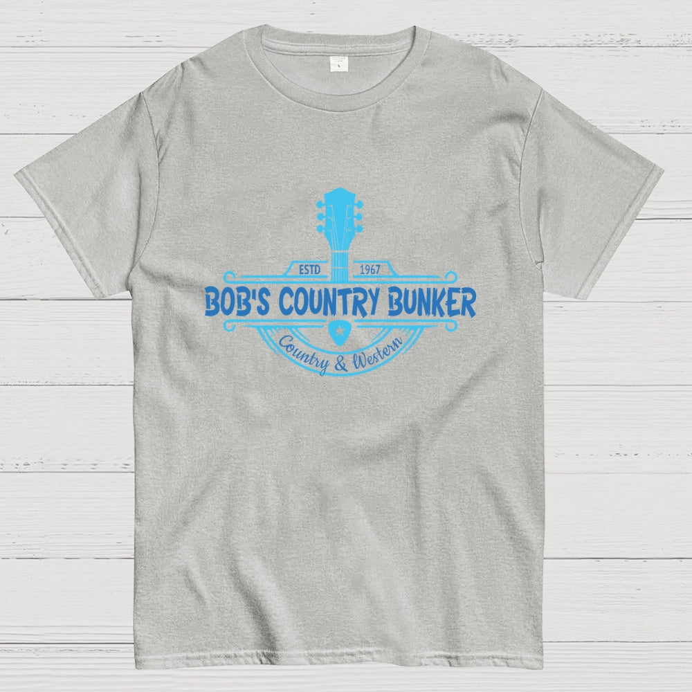 Bob's Country Bunker Funny  T-Shirt
