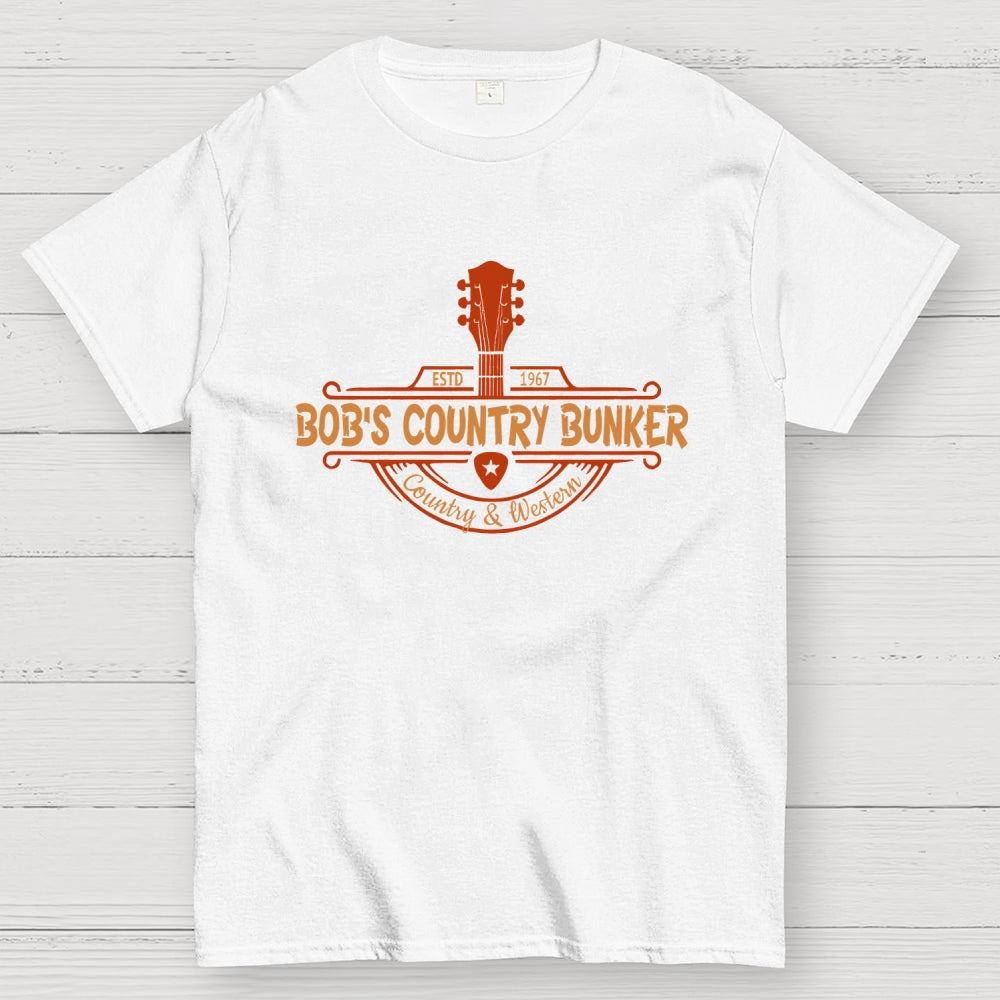 Bob's Country Bunker Funny  T-Shirt