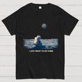 I Just Want To Go Home  T-Shirt