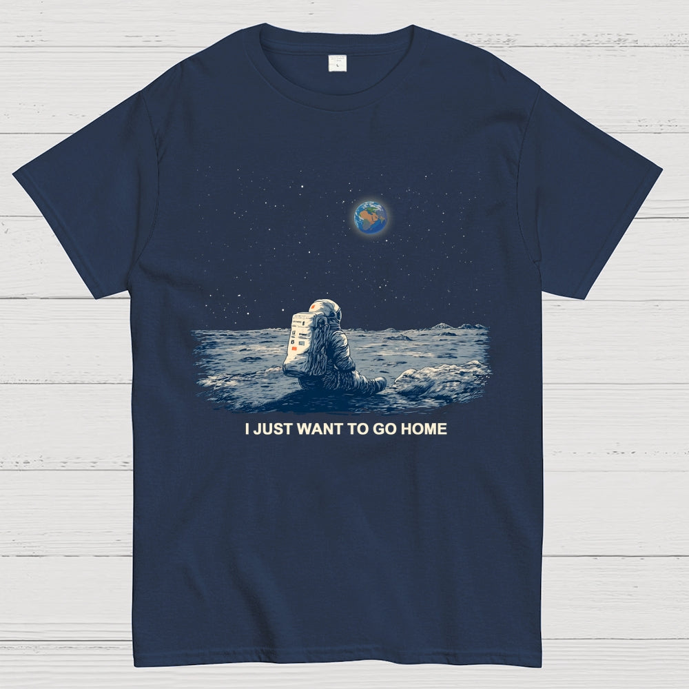 I Just Want To Go Home  T-Shirt
