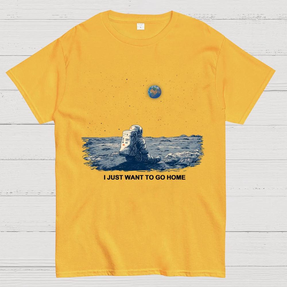 I Just Want To Go Home  T-Shirt