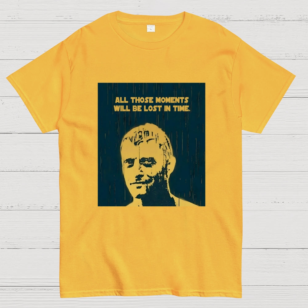 All those moments will be lost in time  T-Shirt