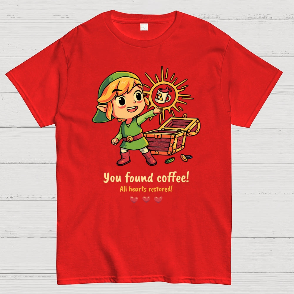 You Found Coffee All Hearts Restored  Funny Gaming  T-Shirt