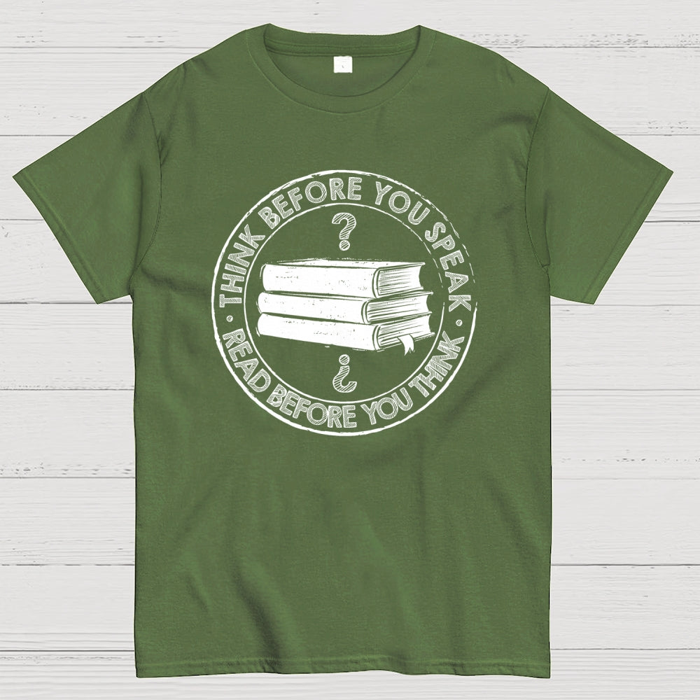 Think Before You Speak  T-Shirt