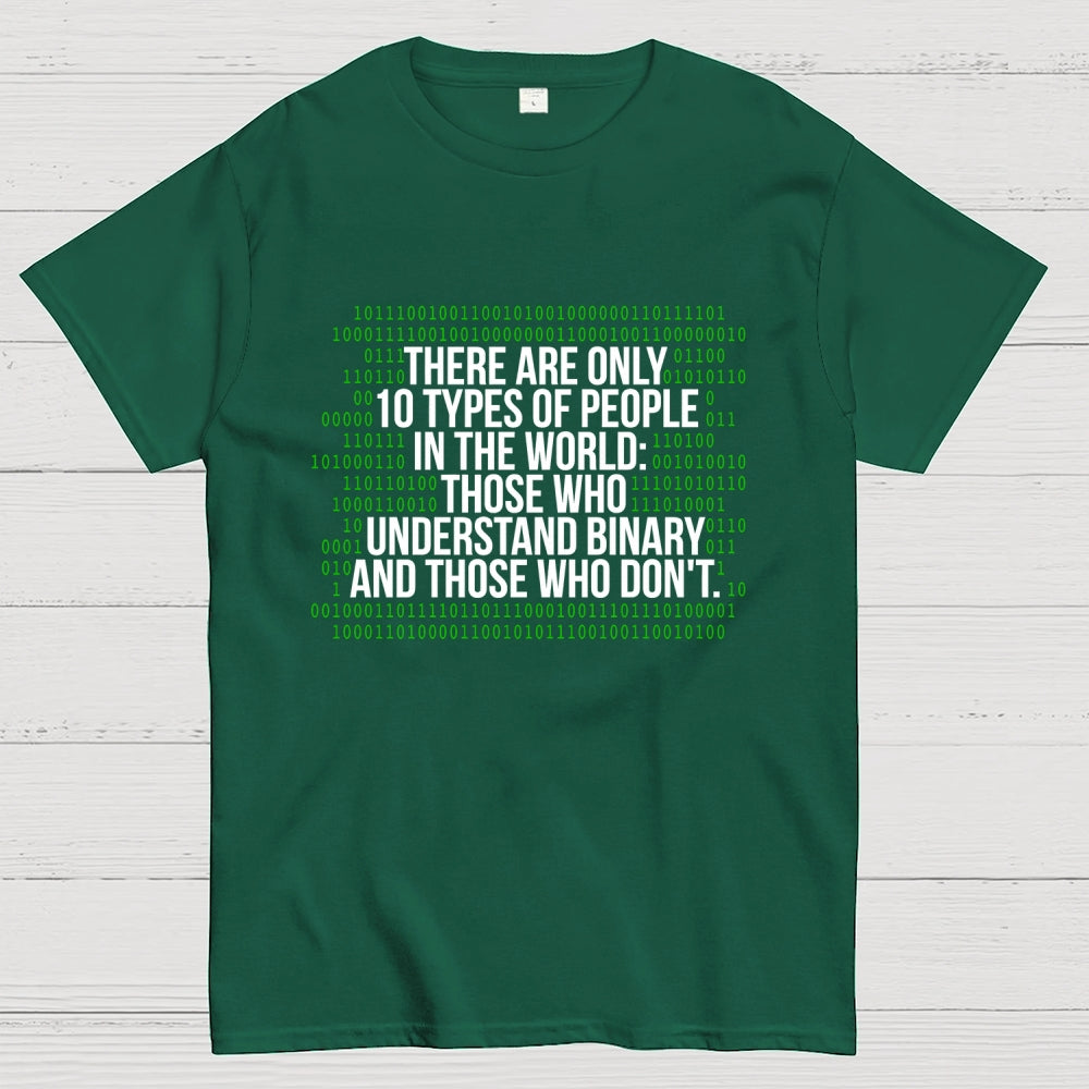 There Are 10 Types of People in the World-Binary Code Joke  T-Shirt