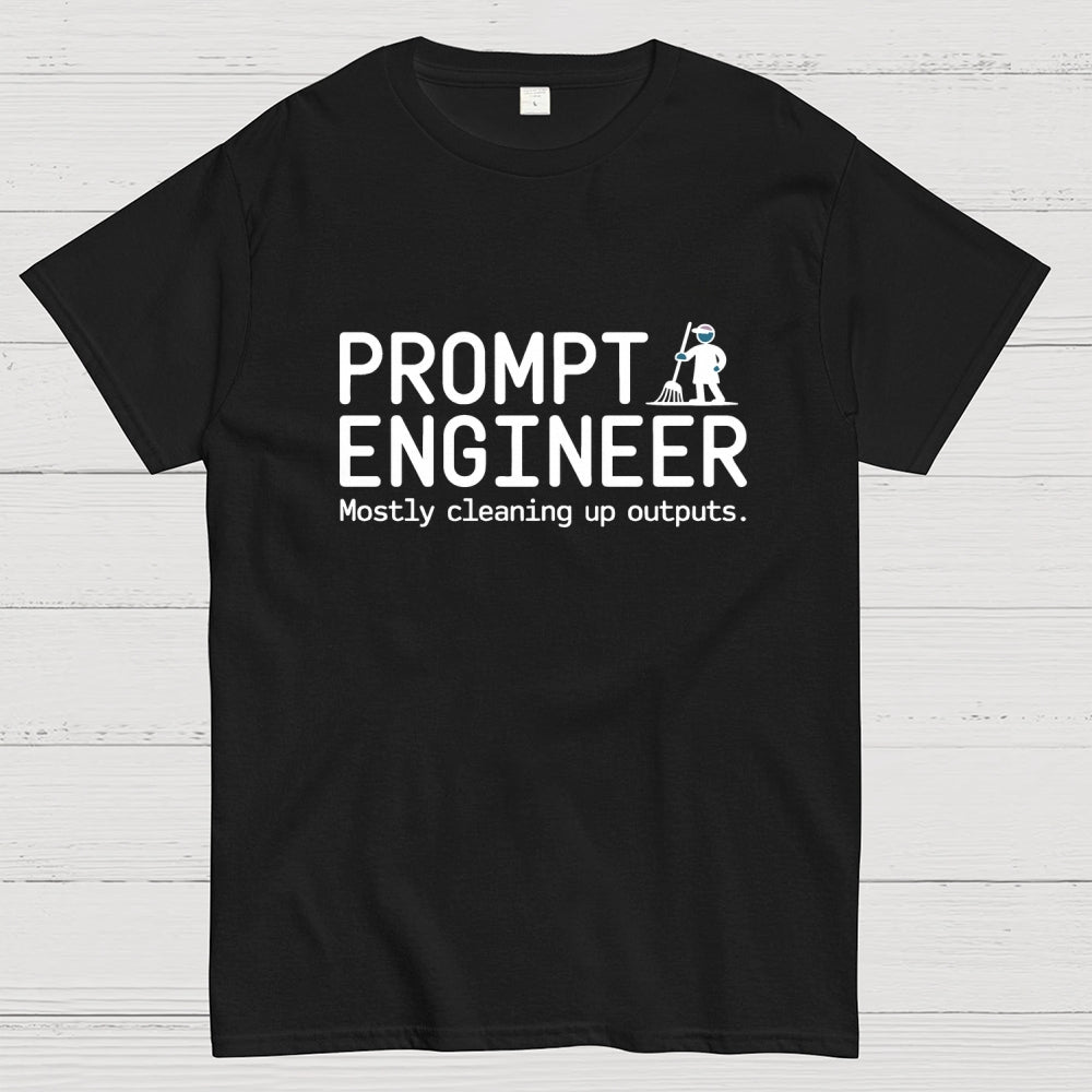 Prompt Engineer  T-Shirt