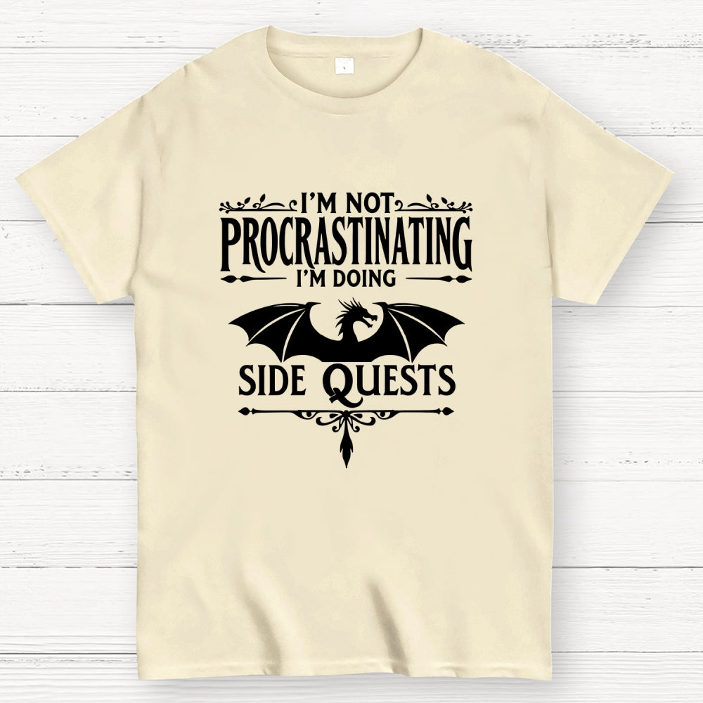 I'm not procrastinating, I'm doing a side quest.  T-Shirt