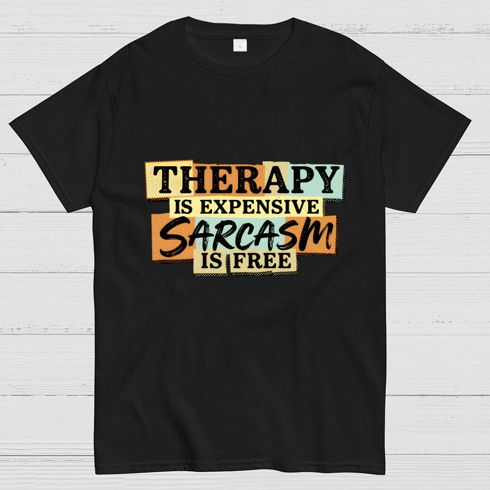 Sarcasm Is Free  T-Shirt