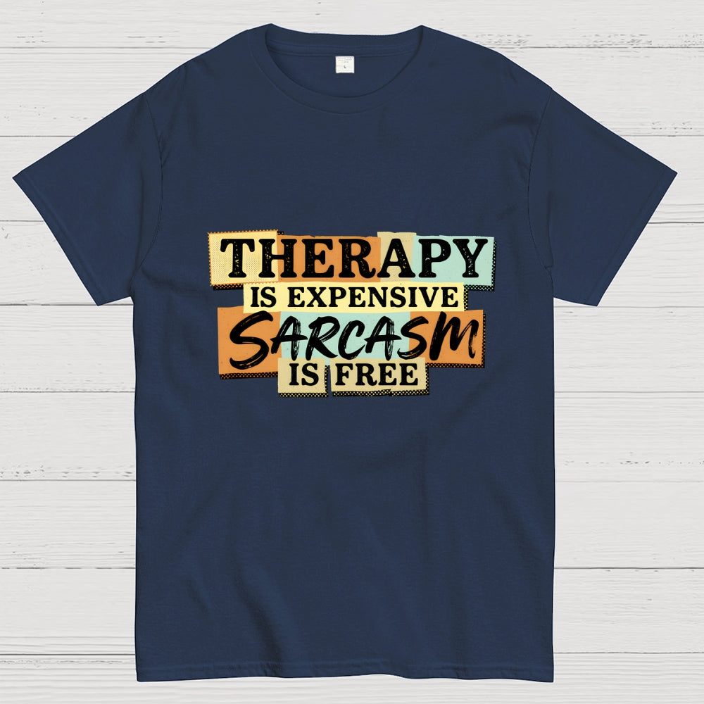 Sarcasm Is Free  T-Shirt