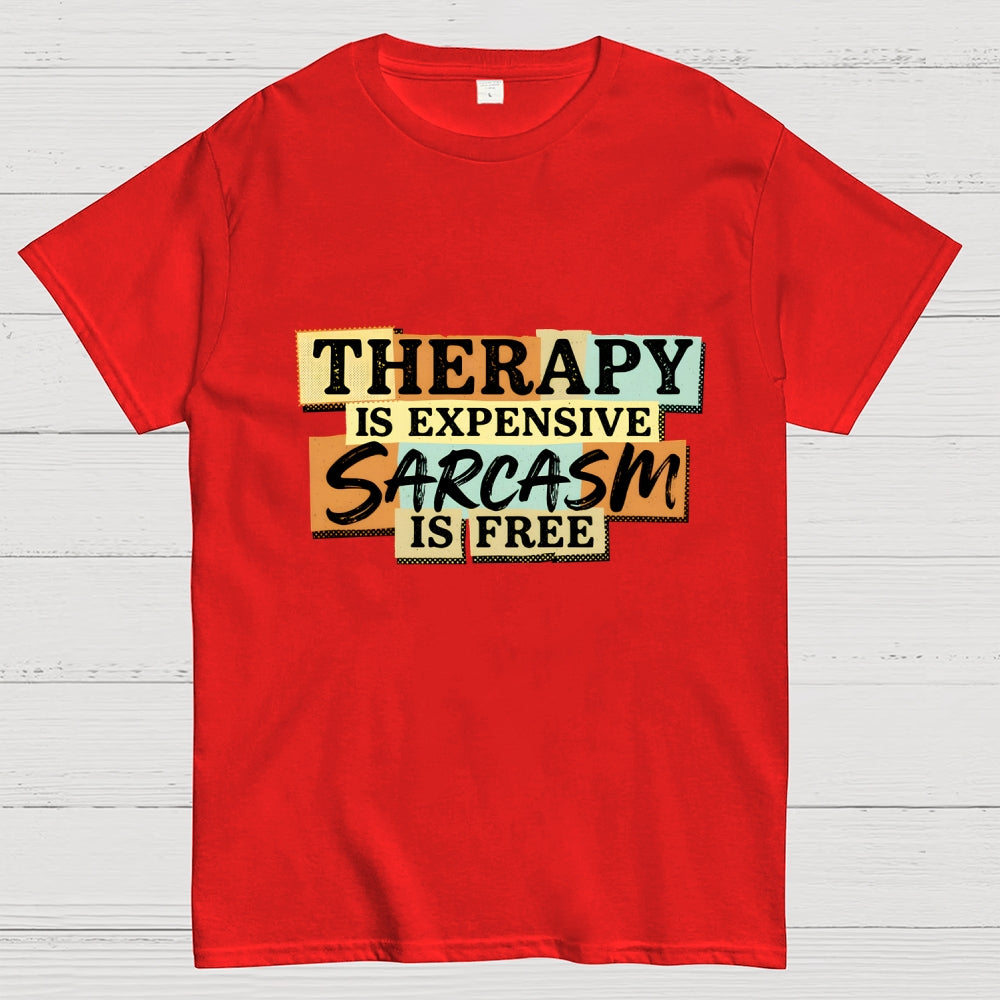 Sarcasm Is Free  T-Shirt