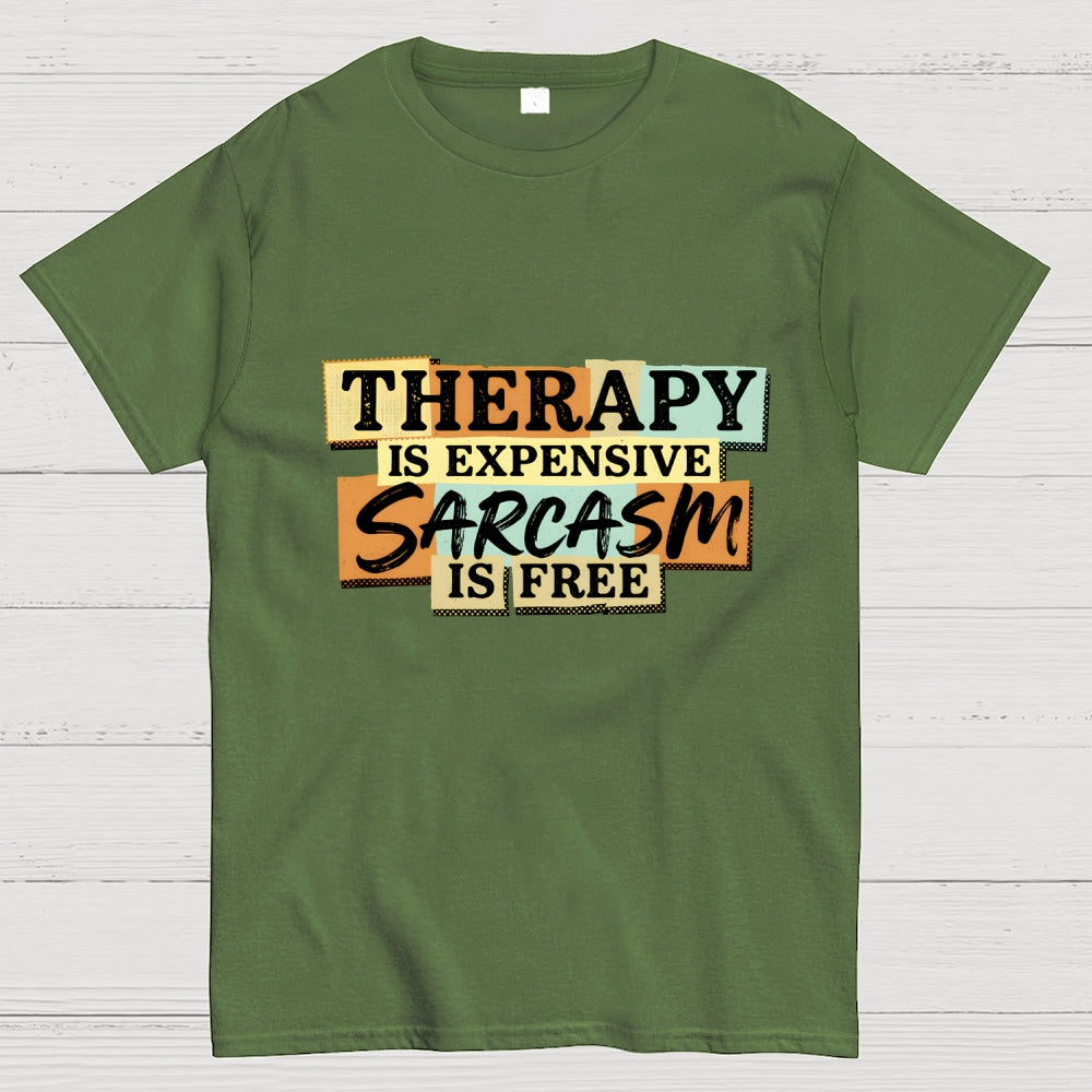 Sarcasm Is Free  T-Shirt