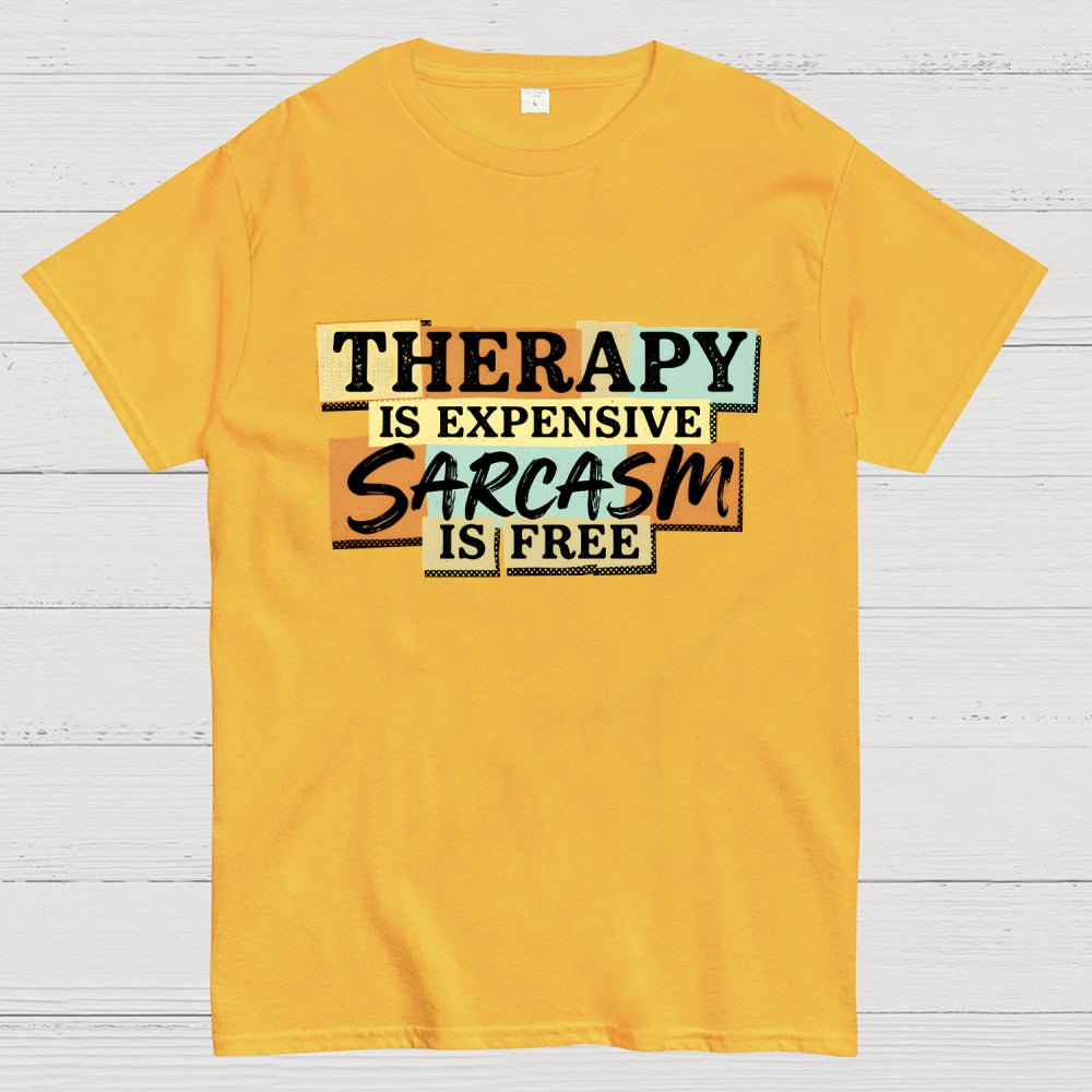 Sarcasm Is Free  T-Shirt