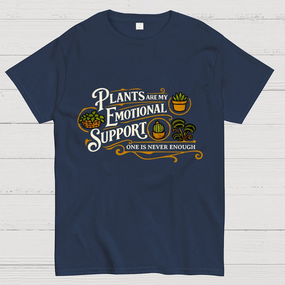 Plants Are My Emotional Support  T-Shirt