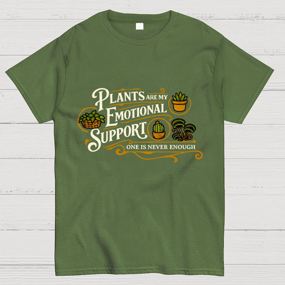 Plants Are My Emotional Support  T-Shirt
