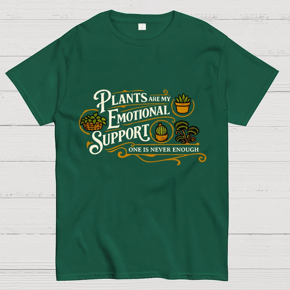 Plants Are My Emotional Support  T-Shirt