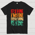 Im Fine.  T-Shirt