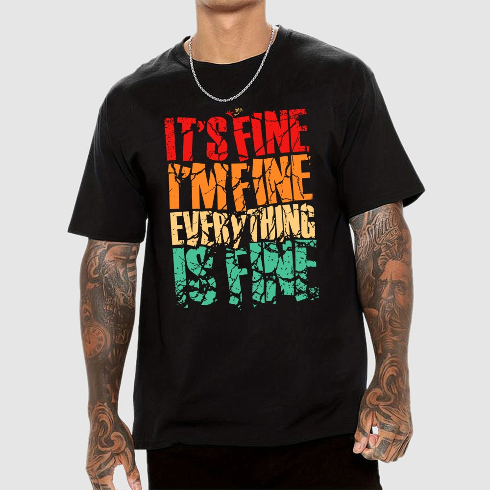 Im Fine.  T-Shirt