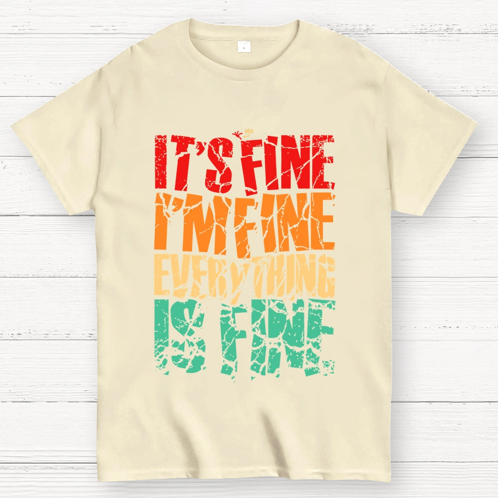 Im Fine.  T-Shirt