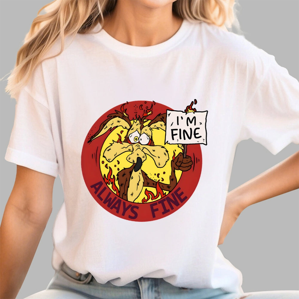 Always Fine  T-Shirt
