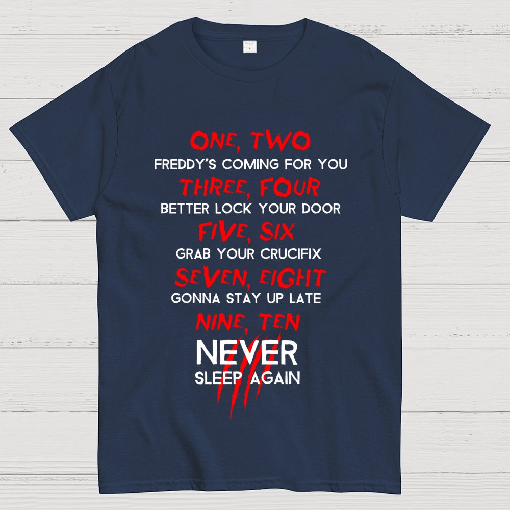 Freddy's Coming  T-Shirt