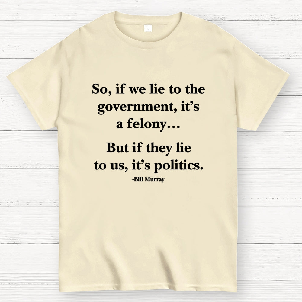 Political satire  T-Shirt