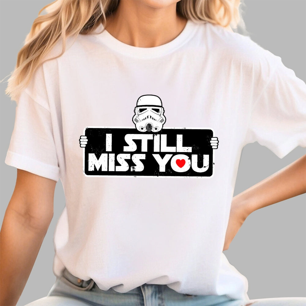Still Miss You  T-Shirt