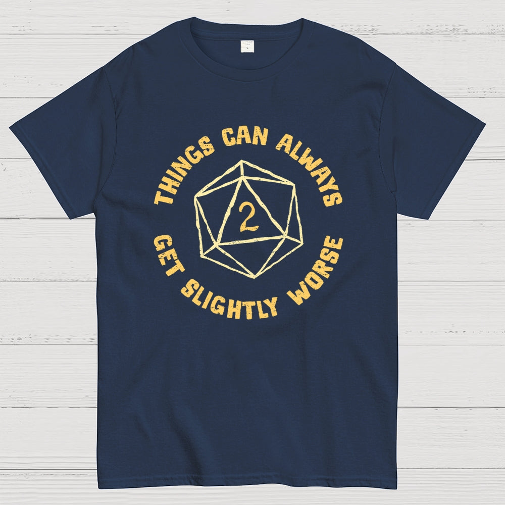 Slightly Worse  T-Shirt