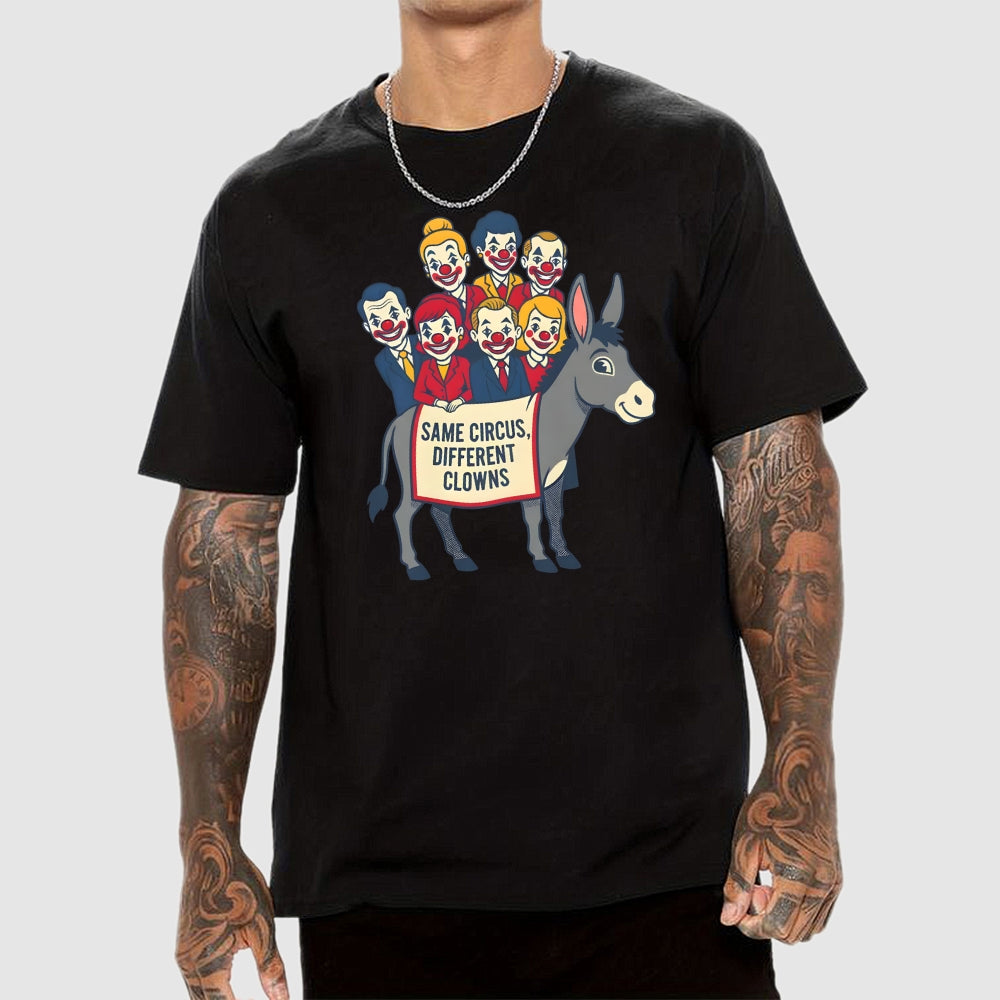 Same circus, different clowns  T-Shirt