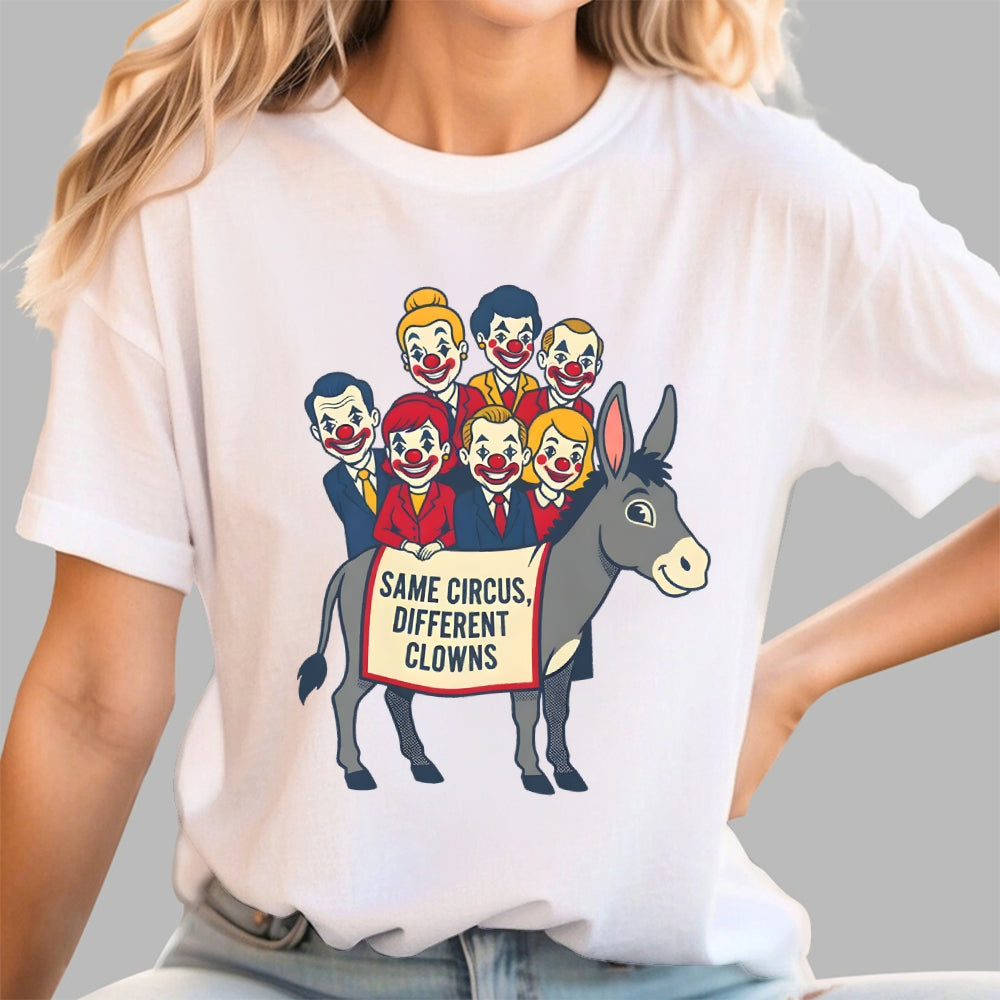 Same circus, different clowns  T-Shirt