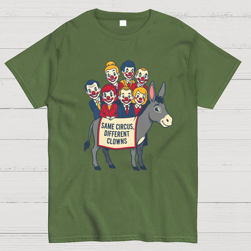 Same circus, different clowns  T-Shirt