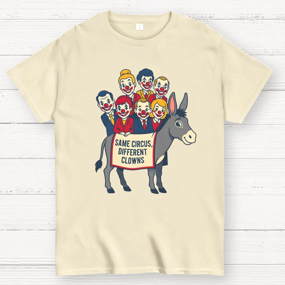 Same circus, different clowns  T-Shirt