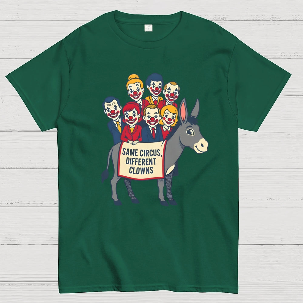 Same circus, different clowns  T-Shirt