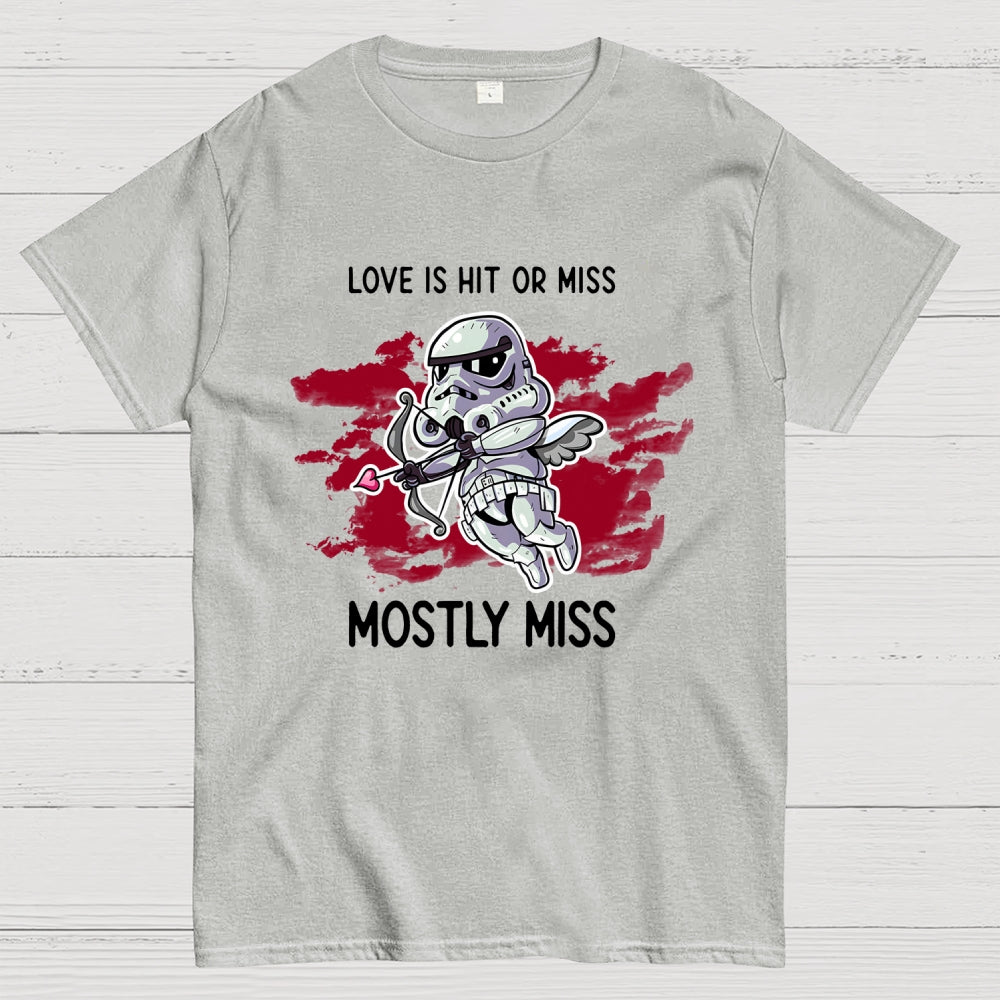 Love Is Mostly Miss  T-Shirt