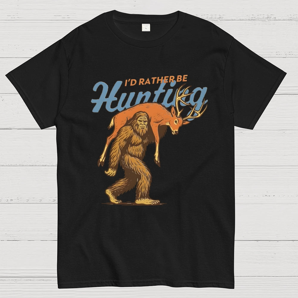 I'd Rather Be Hunting  T-Shirt