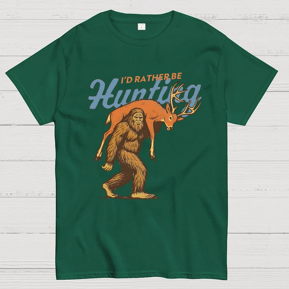 I'd Rather Be Hunting  T-Shirt