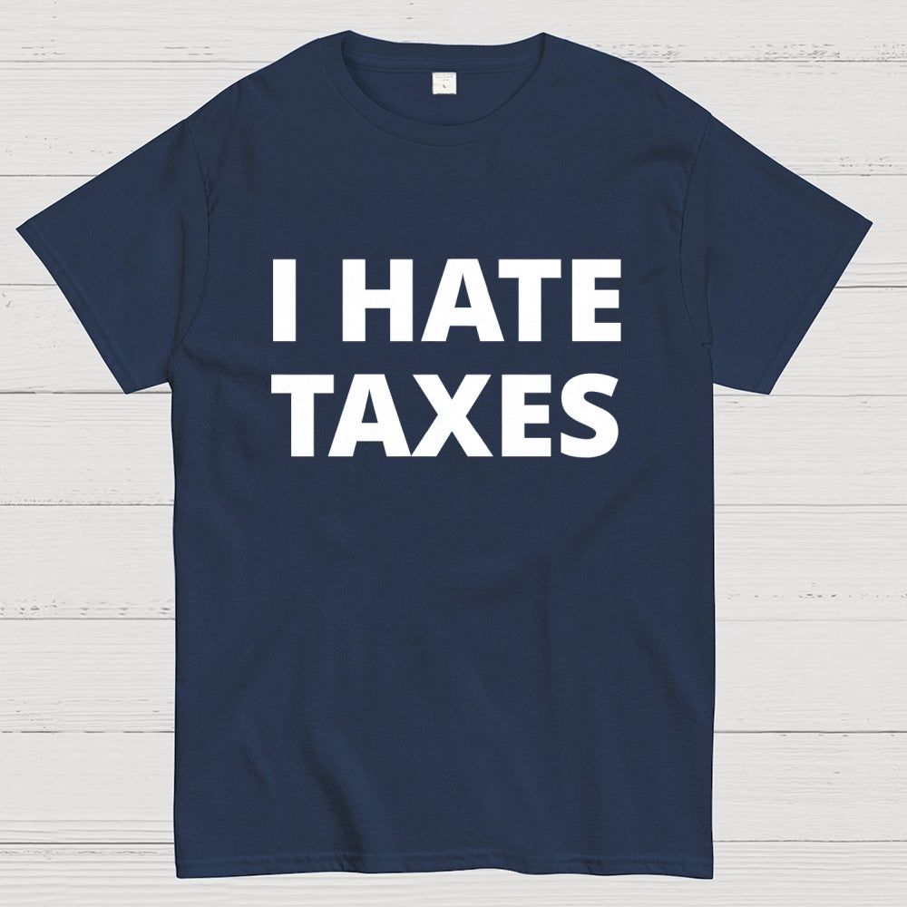 I Did My Taxes… Emotionally Ruined  T-Shirt