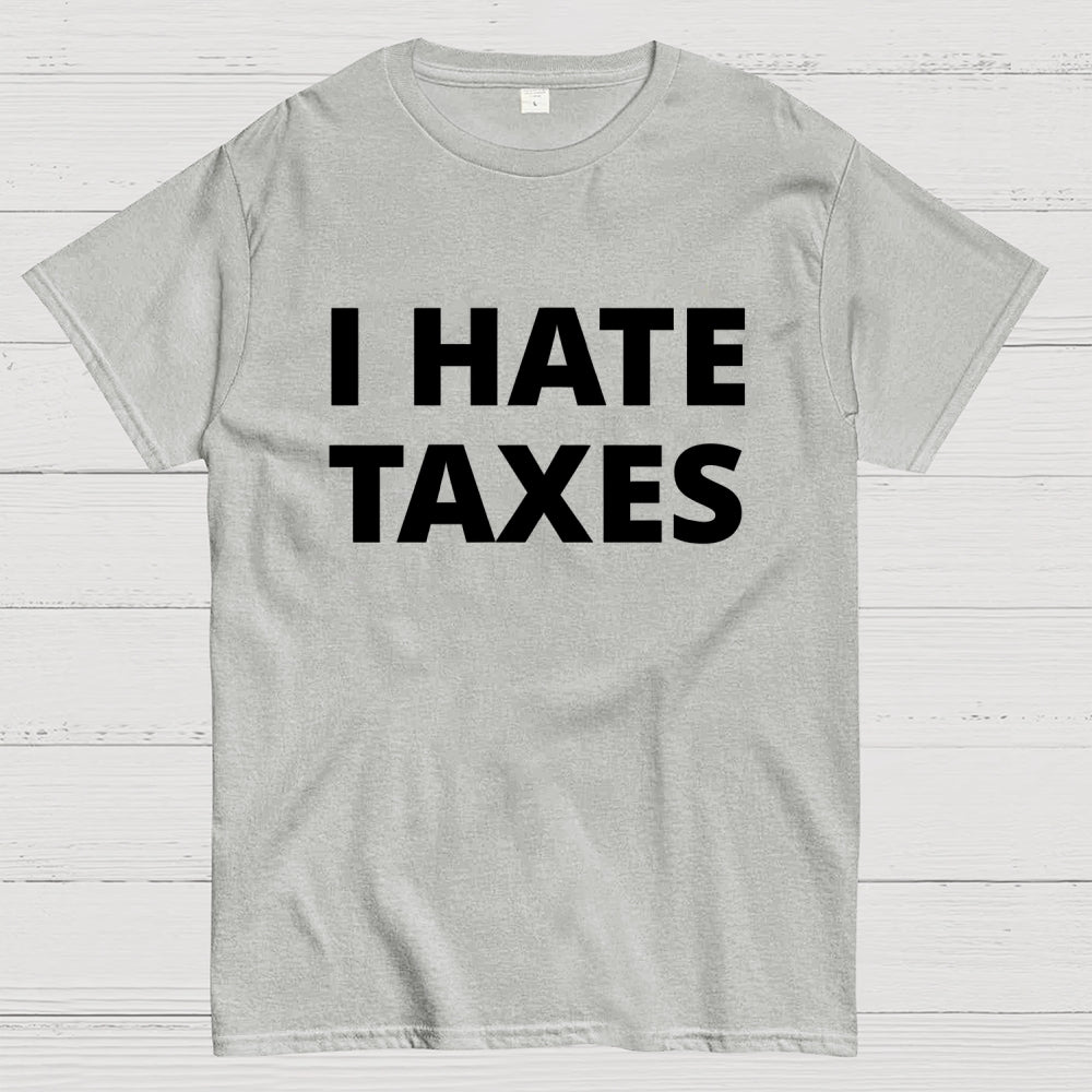 I Did My Taxes… Emotionally Ruined  T-Shirt
